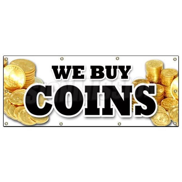 WE BUY COINS BANNER SIGN cash gold coin rare numismatist collector